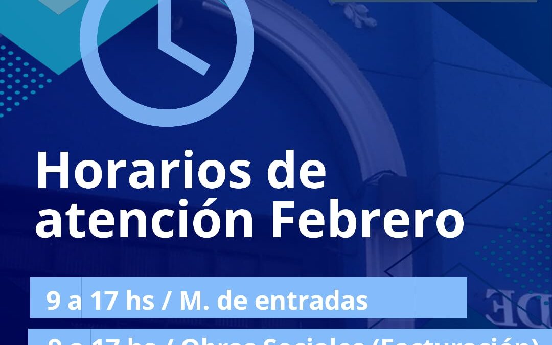 Horarios de Atención durante febrero