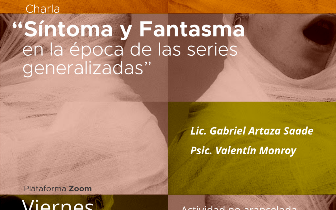 Síntoma y Fantasma en la época de las series generalizadas