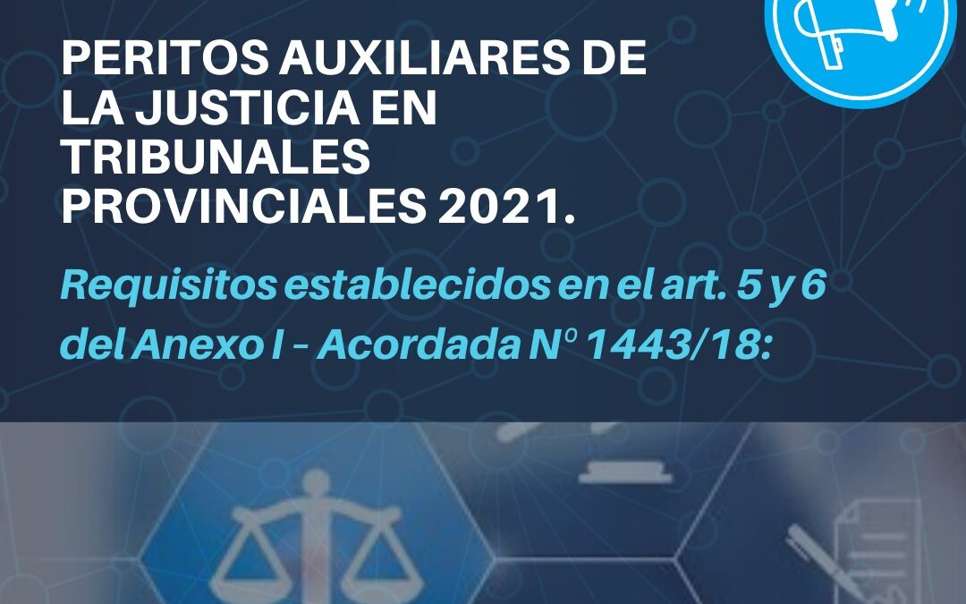 Inscripción a Peritos Auxiliares de la Justicia en Tribunales Provinciales 2021.