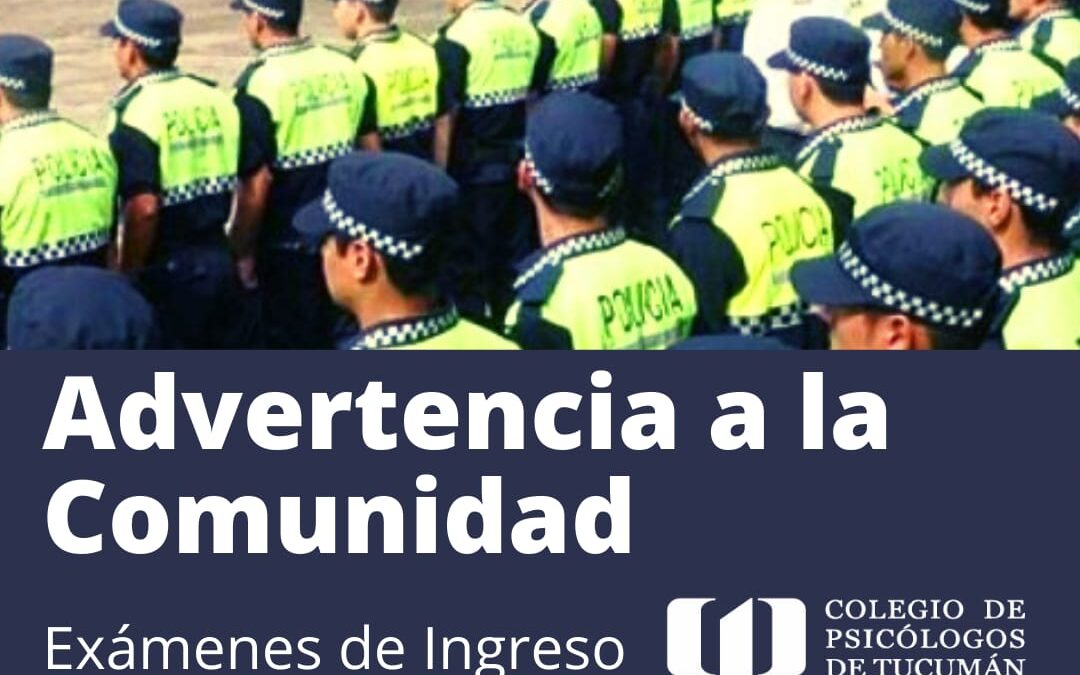 Advertencia a la comunidad / exámenes de ingreso