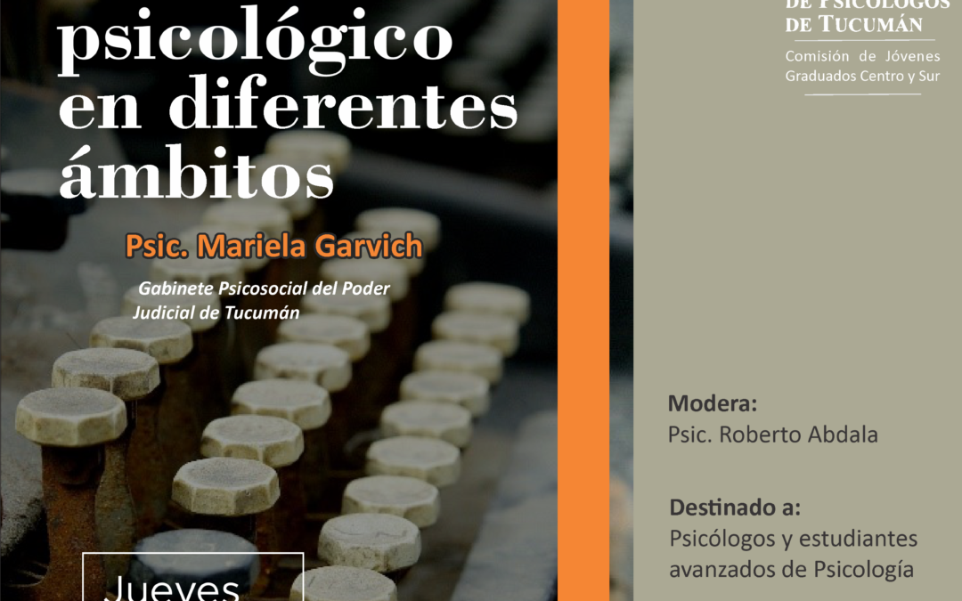 Ciclo de Charlas «Los inicios de la Clínica»:  El informe psicológico en diferentes ámbitos