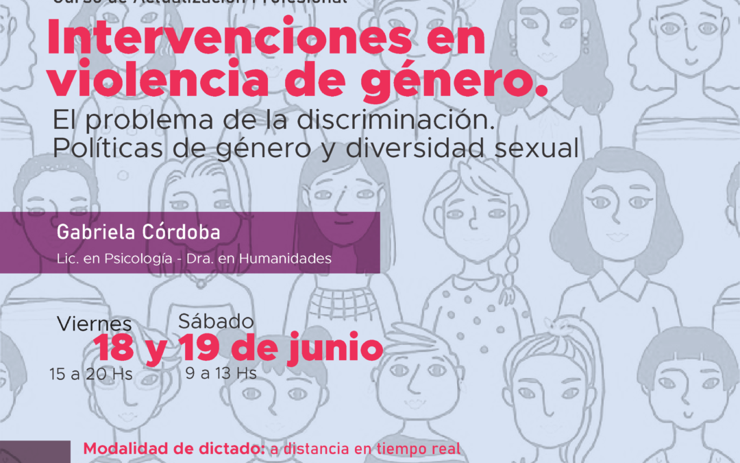 Intervenciones en violencia de género. El problema de la discriminación. Políticas de género y diversidad sexual