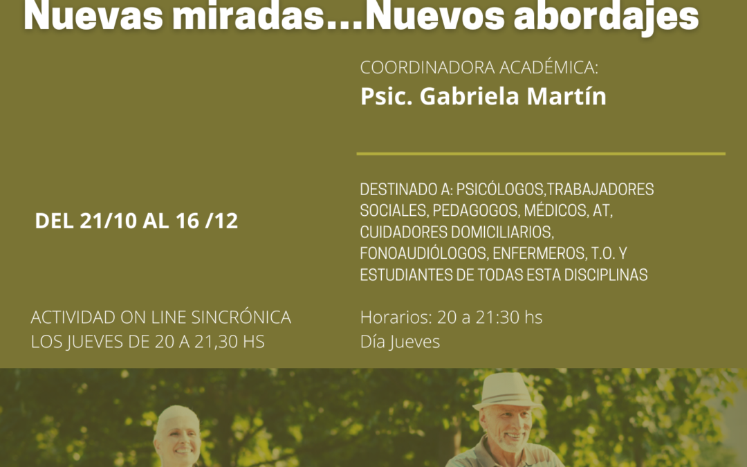 Envejecimiento: Nuevas miradas…Nuevos abordajes”