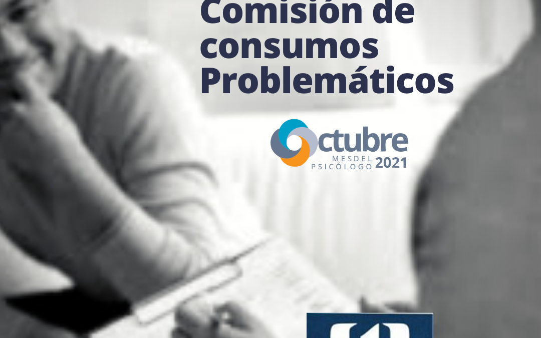 Saludo de la Comisión  de Consumos Problemáticos. Mes del Psicólogo