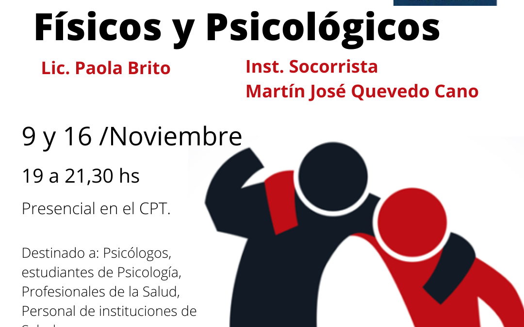 Capacitación en: Primeros Auxilios Físicos y Psicológicos