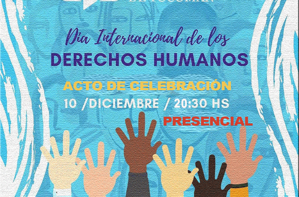 Acto de celebración del Día Internacional de los DDHH, y cierre de las Actividades Científicas y de Extensión del CPT 2021.