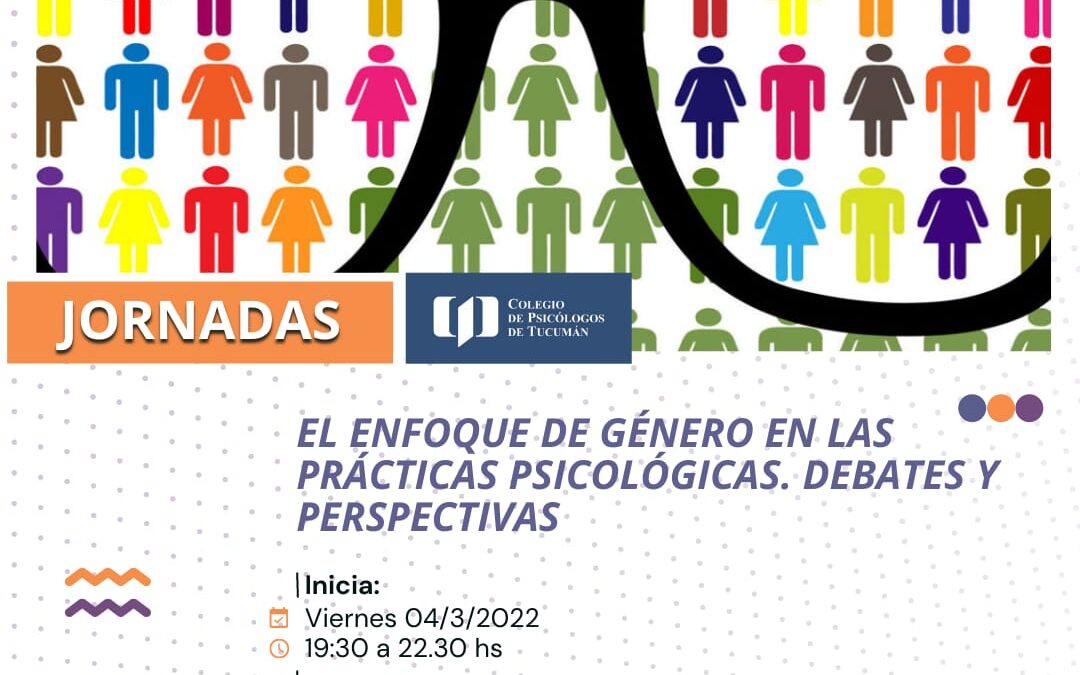 El enfoque de género en las practicas psicológicas. Debates y Perspectivas.