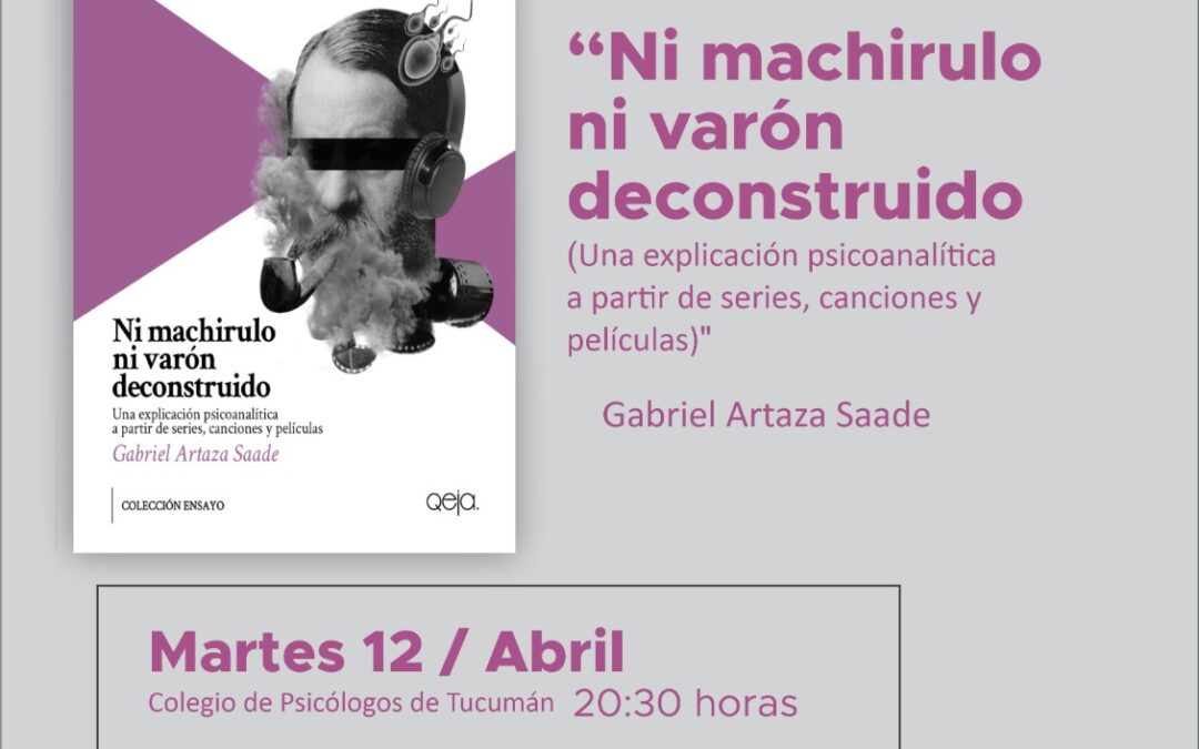 Presentación del libro: «Ni machirulo ni varón deconstruido»