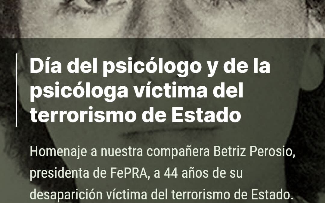 Día del Psicólogo y de la Psicóloga víctima del terrorismo del estado