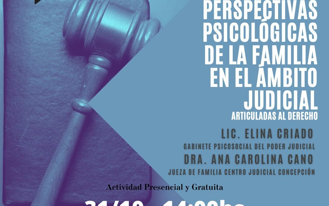 Perspectivas psicológicas de la familia en el ámbito judicial, articuladas al derecho.