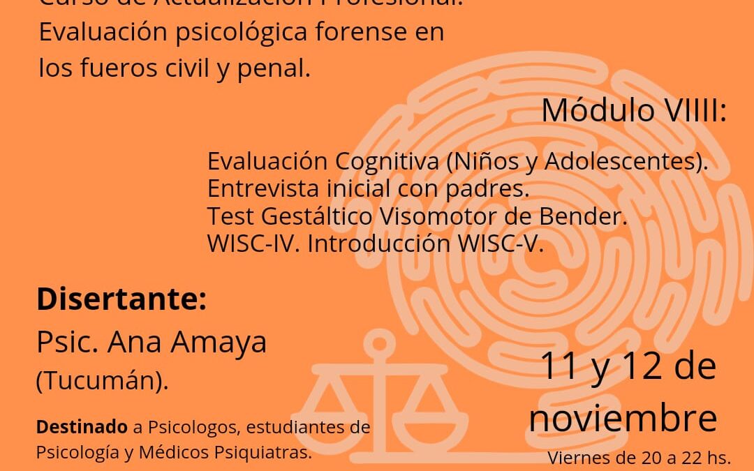 Curso de Actualización Profesional: Evaluación psicológica forense en los fueros civil y penal.