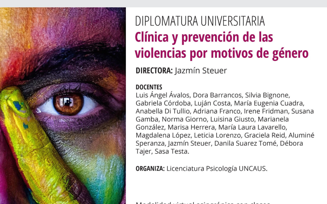 Diplomatura Universitaria en Clínica y Prevención de las Violencias por Motivos de Género (virtual).