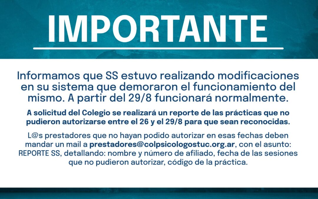 Informamos que SS estuvo realizando modificaciones en su sistema