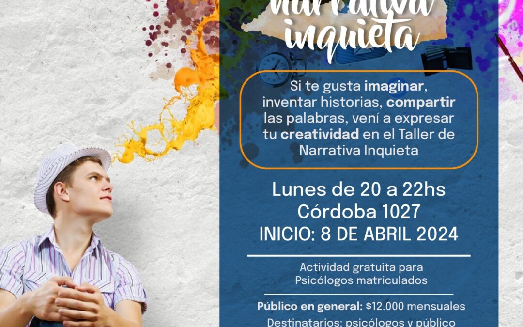 Se acerca el inicio del taller de NARRATIVA INQUIETA