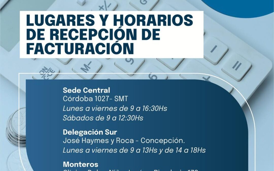 Informamos lugares y horarios para recepción de facturación.