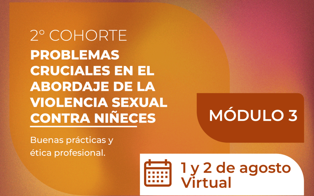 Abordaje de la violencia sexual contra las niñeces – Modulo 3