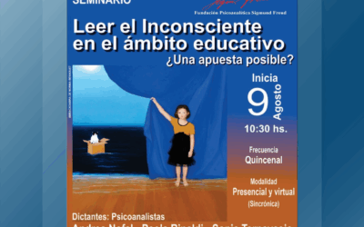 Seminario: Leer el Inconsciente en el ámbito educativo ¿una apuesta posible?