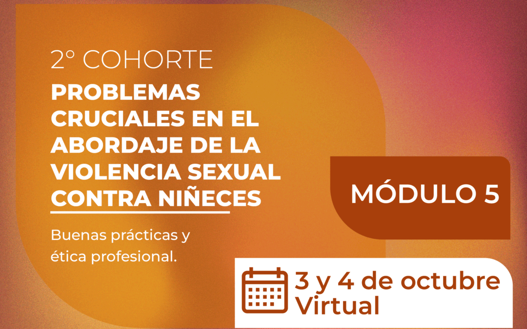Abordaje de la violencia sexual contra las niñeces – Módulo 5