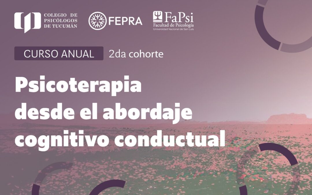 Curso Anual. La psicoterapia desde el abordaje Cognitivo Conductual