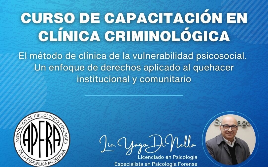 Curso anual interdisciplinario en Clínica Criminológica