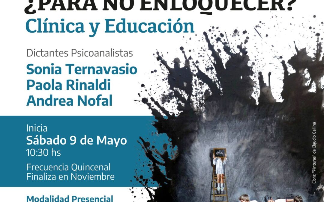 Sintomatizar … ¿Para no enloquecer?. Clínica y Educación