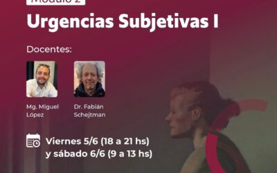 Curso de Casos Graves. Módulo 2: Urgencias Subjetivas 1.