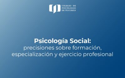 Psicología Social: precisiones sobre formación, especialización y ejercicio profesional
