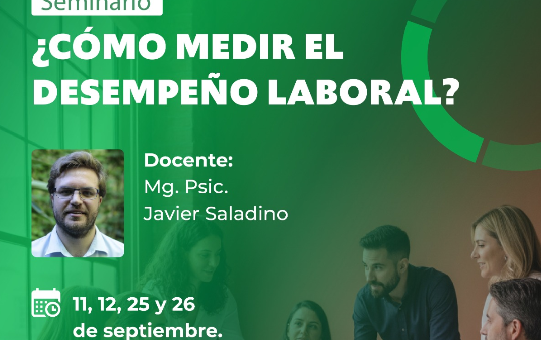 Seminario. ¿Cómo medir el desempeño Laboral?