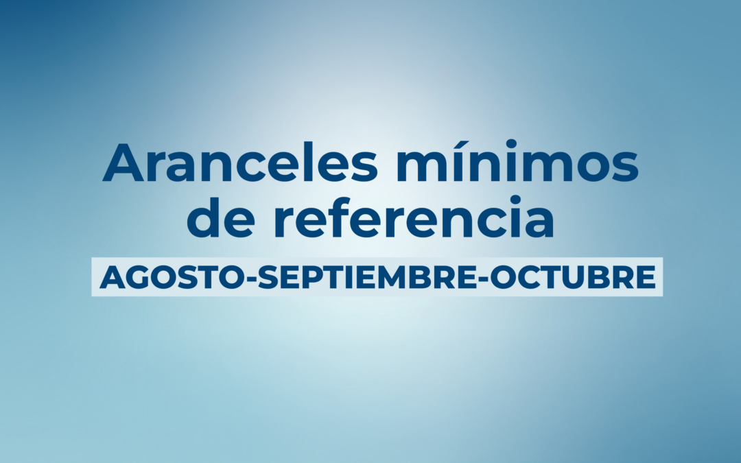 Aranceles Mínimos de Referencia – Agosto, Septiembre y Octubre