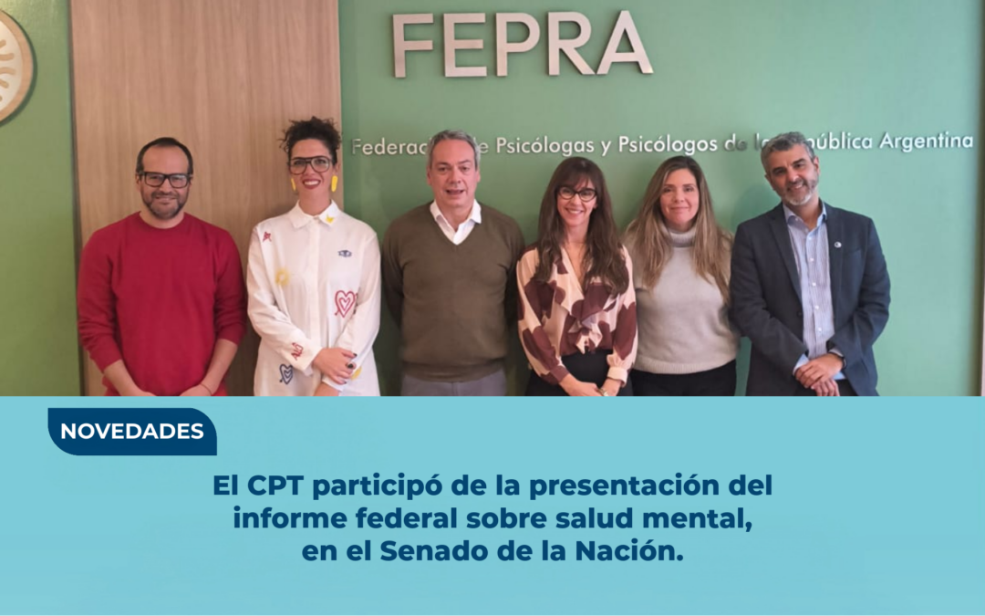 El CPT participo del informe federal sobre la situación de la salud mental