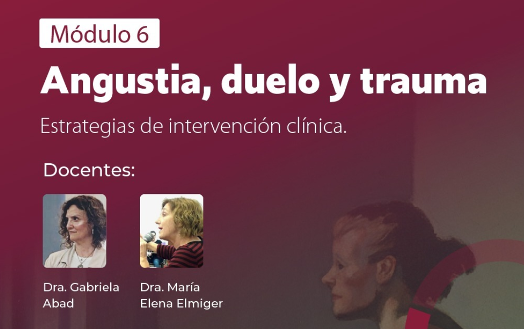 Modulo 6: Angustia, Duelo y Trauma