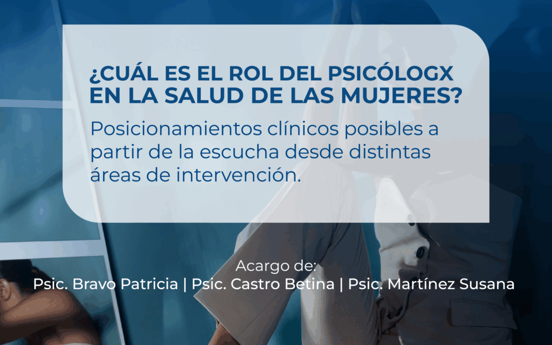 ¿Cuál es el rol del/a psicólogo en la salud de las mujeres?